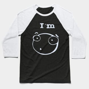 I´m surprised! Baseball T-Shirt